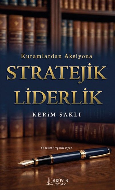 Kuramlardan Aksiyona Stratejik Liderlik kitap kapağı