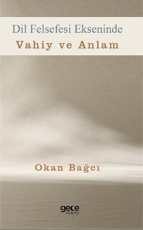 Dil Felsefesi Ekseninde Vahiy ve Anlam kitap kapağı