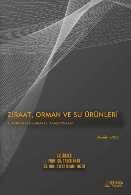 Ziraat, Orman ve Su Ürünleri Alanında Uluslararası Araştırmalar - Aralık 2022 kitap kapağı