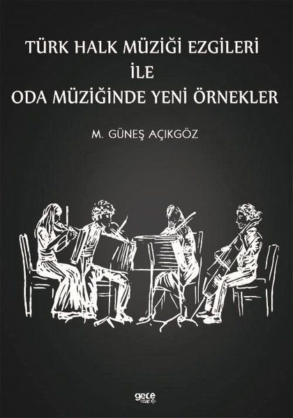 Türk Halk Müziği Ezgileri İle Oda Müziğinde Yeni Örnekler kitap kapağı