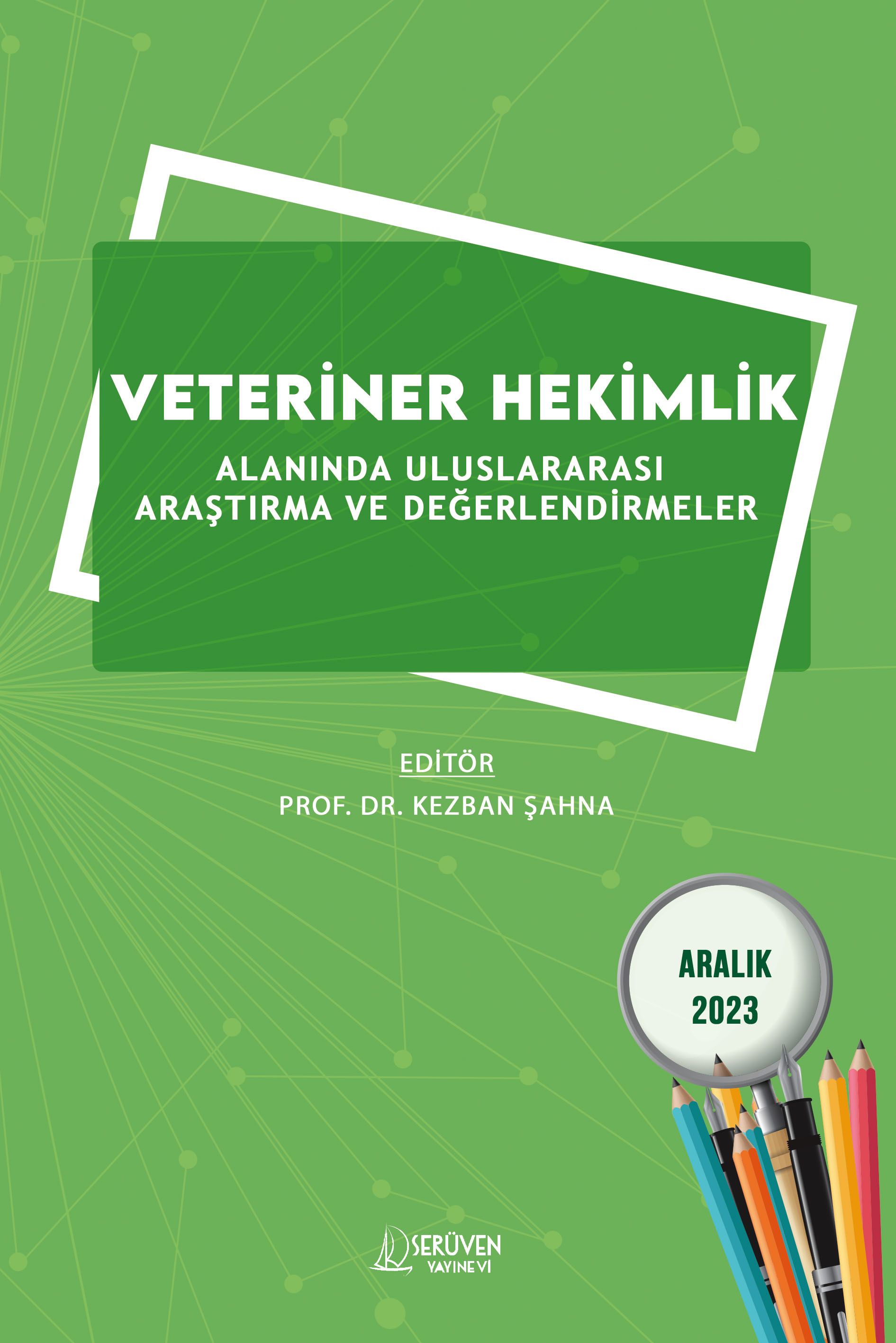 Veteriner Hekimlik Alanında Uluslararası Araştırma ve Değerlendirmeler - Aralık 2023 kitap kapağı