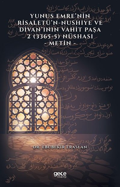 Yunus Emre’nin Risaletü’n-Nushiye ve Divan’ının Vahit Paşa 2 (3365-5) Nüshası - Metin kitap kapağı