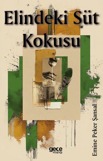 Elindeki Süt Kokusu kitap kapağı